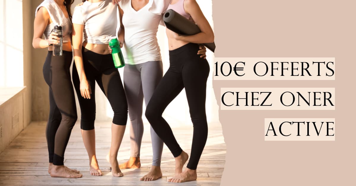 Oner Active : 10€ de réduction avec mon code promo 7 code promo de 10E offerts chez Oner Active marque de leggings de sport pour femmes en format 169