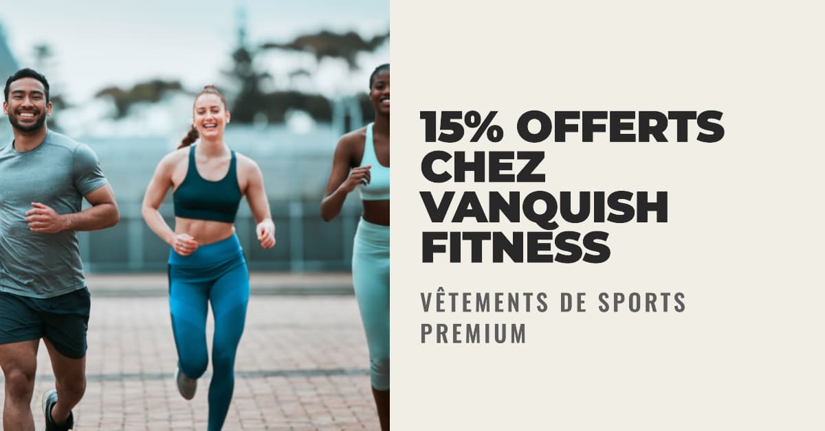Vanquish Fitness Code promo : 15% offerts sur votre première commande 6 code promo de 15 de reduction offerts chez vanquish fitness