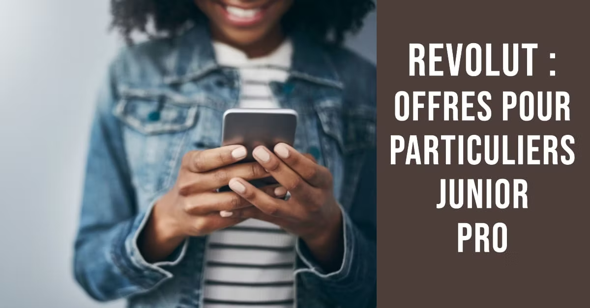 Revolut code Parrainage Offres spéciales pour particuliers, junior <18, et pro 8 image 59