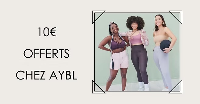 Aybl France : Code promo AYBL 10€ de réduction sur votre commande ! 3 miniature article code promo aybl