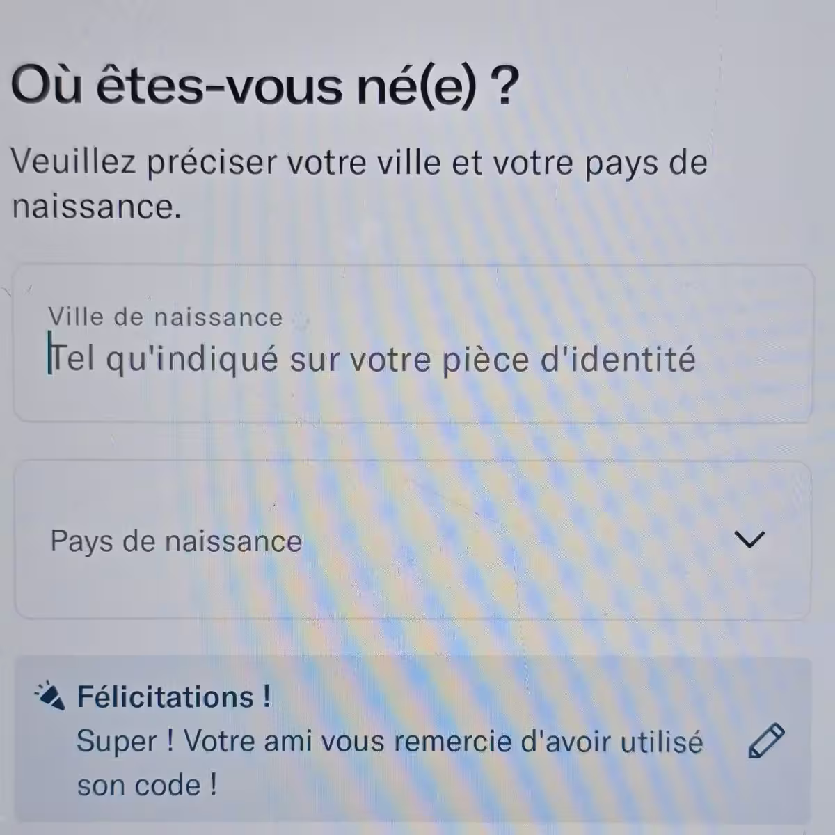 Code promo N26 Quentina7352 : 80€ offerts lors de la création de votre compte 5 etape saisie code parrainage n26 80 euros