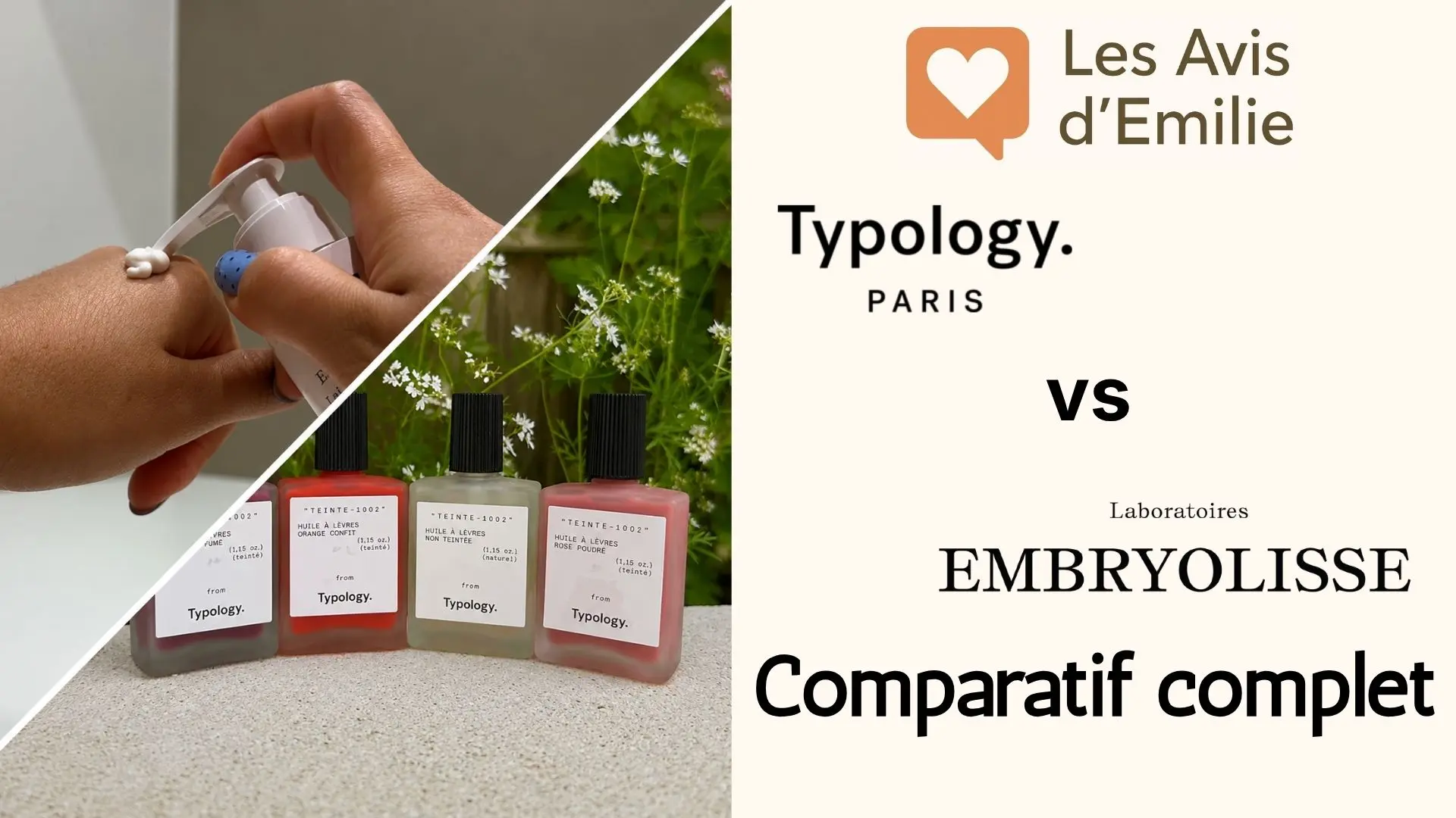 Typology ou Embryolisse ? Comparatif complet et honnête