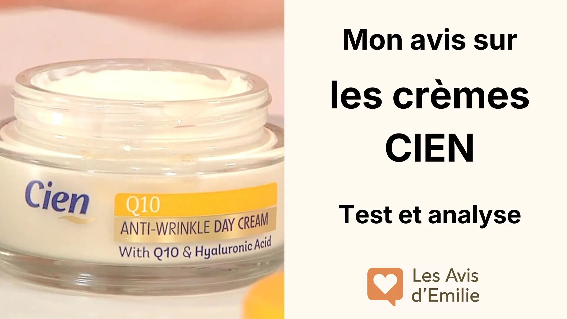 Mon avis sur les crèmes CIEN de Lidl : j&rsquo;ai testé les Q10 jour et nuit de Lidl pendant trois semaines