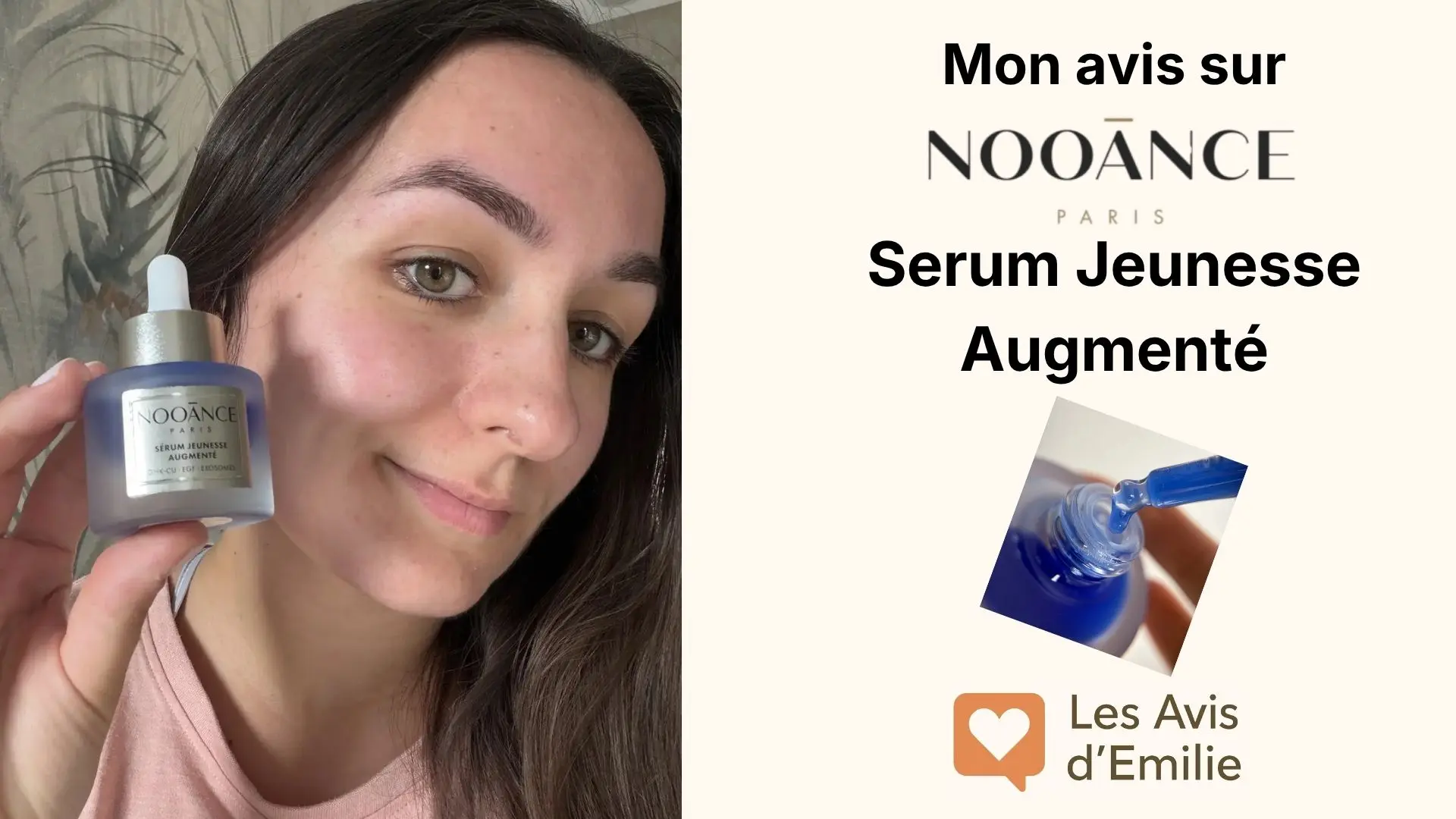 J&rsquo;ai testé le Sérum Jeunesse Augmenté Nooance : mon avis après 30 jours de test